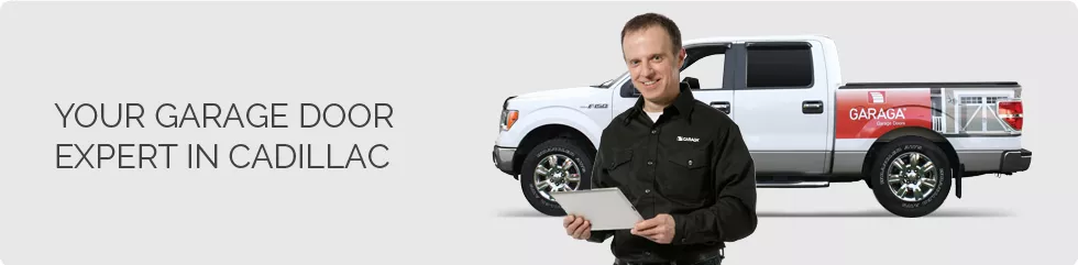 Banner your garage door expert in Cadillac